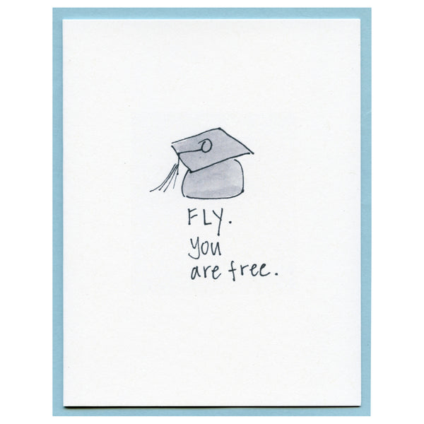 Fly you are free.